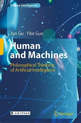 E-Book (pdf) Human and Machines von Jun Gu, Yike Guo