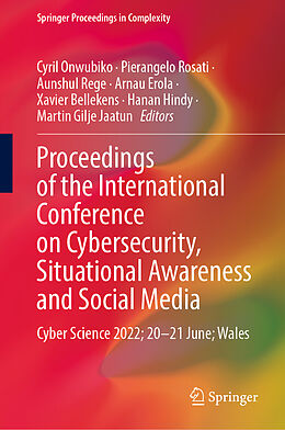 Livre Relié Proceedings of the International Conference on Cybersecurity, Situational Awareness and Social Media de 