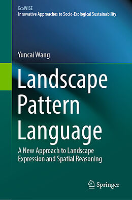 Livre Relié Landscape Pattern Language de Yuncai Wang
