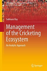 eBook (pdf) Management of the Cricketing Ecosystem de Subhasis Ray