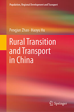 Livre Relié Rural Transition and Transport in China de Haoyu Hu, Pengjun Zhao