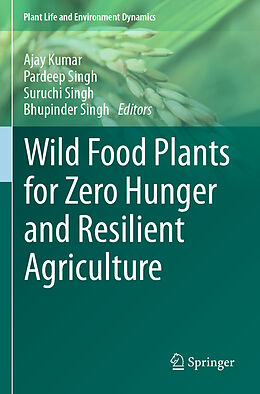 Couverture cartonnée Wild Food Plants for Zero Hunger and Resilient Agriculture de 