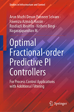 Livre Relié Optimal Fractional-order Predictive PI Controllers de Arun Mozhi Devan Panneer Selvam, Fawnizu Azmadi Hussin, Nagarajapandian M.