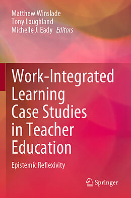 Couverture cartonnée Work-Integrated Learning Case Studies in Teacher Education de 