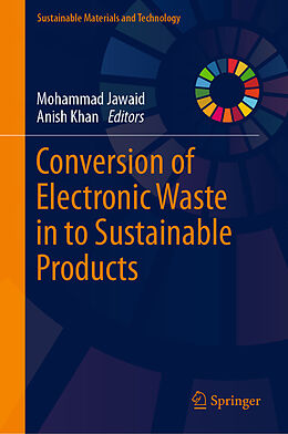 Livre Relié Conversion of Electronic Waste in to Sustainable Products de 