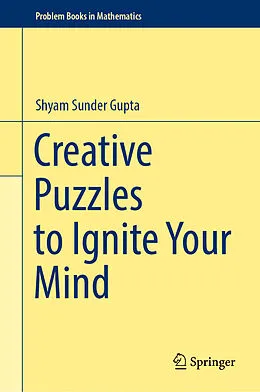 E-Book (pdf) Creative Puzzles to Ignite Your Mind von Shyam Sunder Gupta
