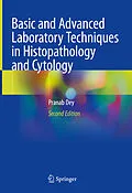E-Book (pdf) Basic and Advanced Laboratory Techniques in Histopathology and Cytology von Pranab Dey