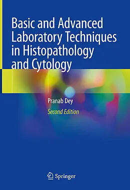 E-Book (pdf) Basic and Advanced Laboratory Techniques in Histopathology and Cytology von Pranab Dey