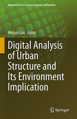Fester Einband Digital Analysis of Urban Structure and Its Environment Implication von 