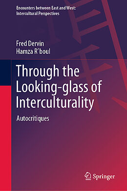 Livre Relié Through the Looking-glass of Interculturality de Hamza R'Boul, Fred Dervin