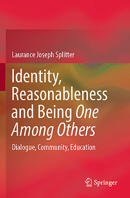 Couverture cartonnée Identity, Reasonableness and Being One Among Others de Laurance Joseph Splitter
