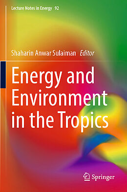 Couverture cartonnée Energy and Environment in the Tropics de 