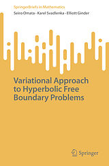 E-Book (pdf) Variational Approach to Hyperbolic Free Boundary Problems von Seiro Omata, Karel Svadlenka, Elliott Ginder