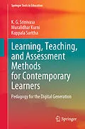 E-Book (pdf) Learning, Teaching, and Assessment Methods for Contemporary Learners von K. G. Srinivasa, Muralidhar Kurni, Kuppala Saritha