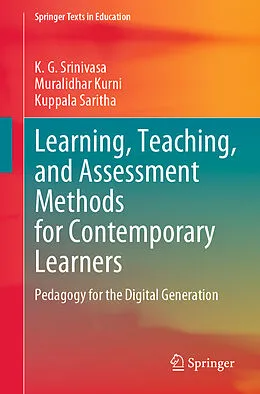 E-Book (pdf) Learning, Teaching, and Assessment Methods for Contemporary Learners von K. G. Srinivasa, Muralidhar Kurni, Kuppala Saritha
