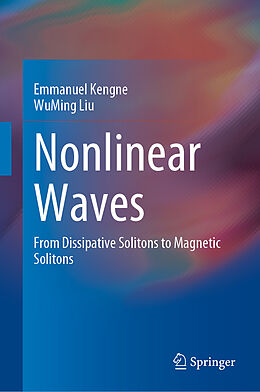 Fester Einband Nonlinear Waves von Wuming Liu, Emmanuel Kengne