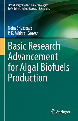 Livre Relié Basic Research Advancement for Algal Biofuels Production de 