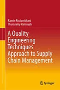 E-Book (pdf) A Quality Engineering Techniques Approach to Supply Chain Management von Ramin Rostamkhani, Thurasamy Ramayah