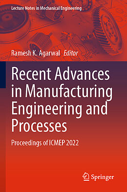 Couverture cartonnée Recent Advances in Manufacturing Engineering and Processes de 