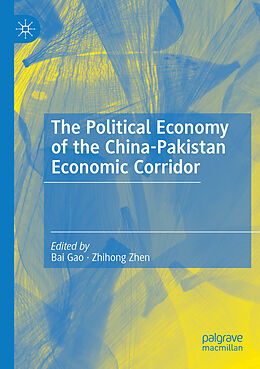 Couverture cartonnée The Political Economy of the China-Pakistan Economic Corridor de 