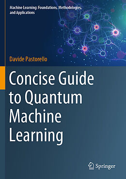 Couverture cartonnée Concise Guide to Quantum Machine Learning de Davide Pastorello