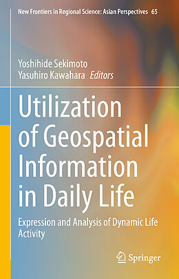 Livre Relié Utilization of Geospatial Information in Daily Life de 