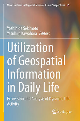 Couverture cartonnée Utilization of Geospatial Information in Daily Life de 