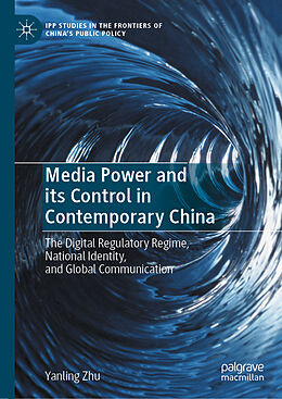 Fester Einband Media Power and its Control in Contemporary China von Yanling Zhu