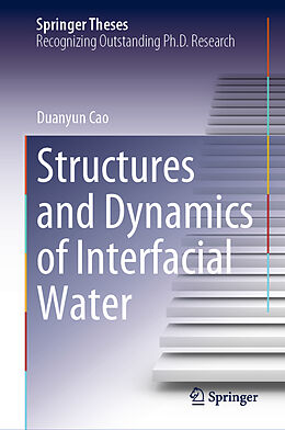 Fester Einband Structures and Dynamics of Interfacial Water von Duanyun Cao