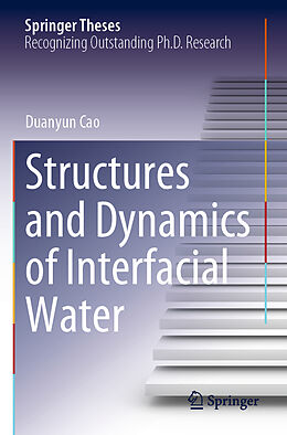 Couverture cartonnée Structures and Dynamics of Interfacial Water de Duanyun Cao
