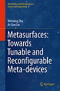 E-Book (pdf) Metasurfaces: Towards Tunable and Reconfigurable Meta-devices von Weiming Zhu, Ai-Qun Liu