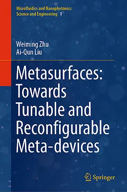 E-Book (pdf) Metasurfaces: Towards Tunable and Reconfigurable Meta-devices von Weiming Zhu, Ai-Qun Liu