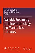 E-Book (pdf) Variable Geometry Turbine Technology for Marine Gas Turbines von Jie Gao, Qun Zheng, Feng Lin