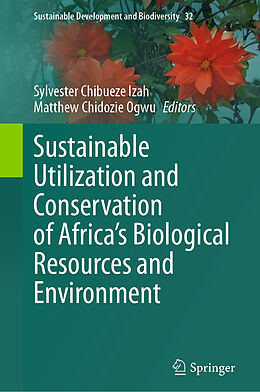 Livre Relié Sustainable Utilization and Conservation of Africa s Biological Resources and Environment de 