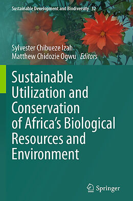 Couverture cartonnée Sustainable Utilization and Conservation of Africa s Biological Resources and Environment de 