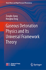 eBook (pdf) Gaseous Detonation Physics and Its Universal Framework Theory de Zonglin Jiang, Honghui Teng