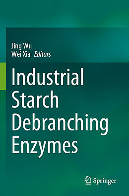 Couverture cartonnée Industrial Starch Debranching Enzymes de 