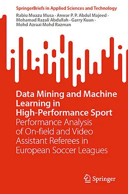 E-Book (pdf) Data Mining and Machine Learning in High-Performance Sport von Rabiu Muazu Musa, Anwar P. P. Abdul Majeed, Mohamad Razali Abdullah