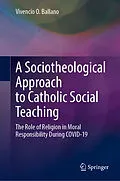 E-Book (pdf) A Sociotheological Approach to Catholic Social Teaching von Vivencio O. Ballano