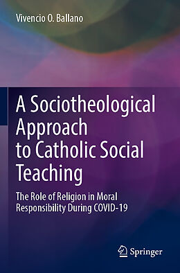 Couverture cartonnée A Sociotheological Approach to Catholic Social Teaching de Vivencio O. Ballano