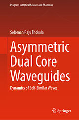 eBook (pdf) Asymmetric Dual Core Waveguides de Soloman Raju Thokala