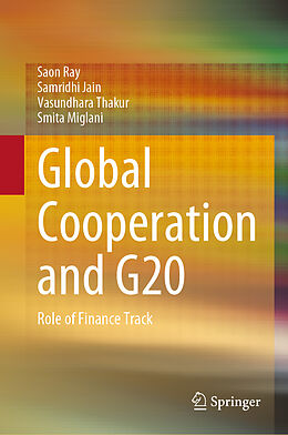 Livre Relié Global Cooperation and G20 de Saon Ray, Smita Miglani, Vasundhara Thakur