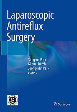 Livre Relié Laparoscopic Antireflux Surgery de 