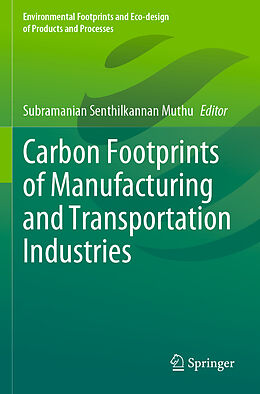 Couverture cartonnée Carbon Footprints of Manufacturing and Transportation Industries de 