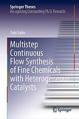 eBook (pdf) Multistep Continuous Flow Synthesis of Fine Chemicals with Heterogeneous Catalysts de Yuki Saito