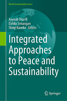 Livre Relié Integrated Approaches to Peace and Sustainability de 