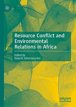 Fester Einband Resource Conflict and Environmental Relations in Africa von 