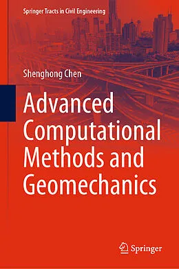 E-Book (pdf) Advanced Computational Methods and Geomechanics von Shenghong Chen