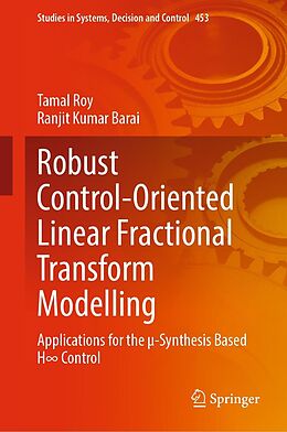 eBook (pdf) Robust Control-Oriented Linear Fractional Transform Modelling de Tamal Roy, Ranjit Kumar Barai