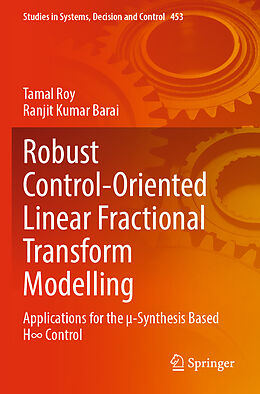 Couverture cartonnée Robust Control-Oriented Linear Fractional Transform Modelling de Ranjit Kumar Barai, Tamal Roy